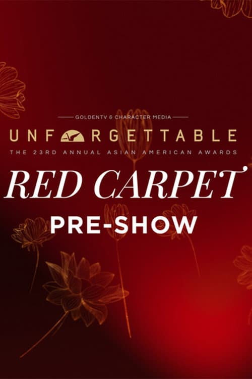 Постер: The 23rd Annual Unforgettable Awards Red Carpet Pre-Show