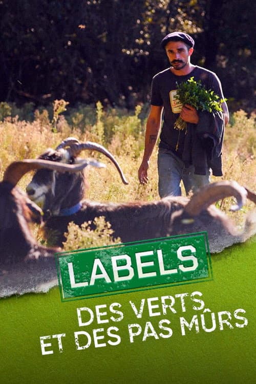 Постер: Labels : Des verts et des pas mûrs