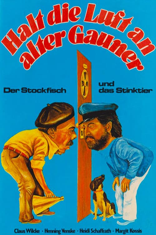 Постер: Halt die Luft an alter Gauner - Der Stockfisch und das Stinktier