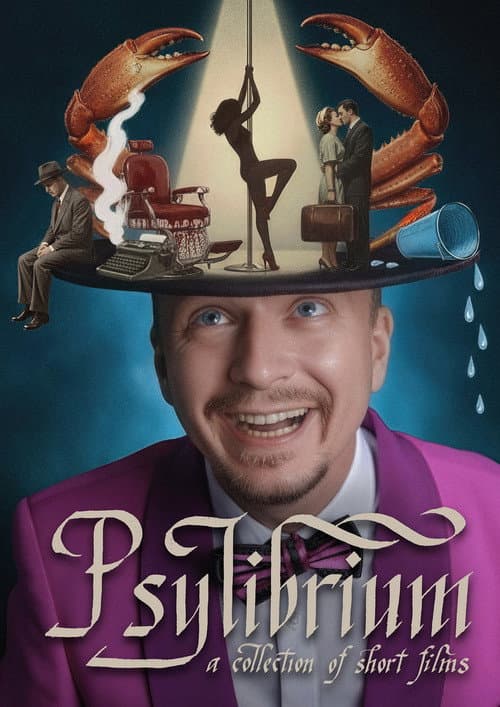 Постер: Psylibrium: A collection of Short Films by Sergiy Pudich