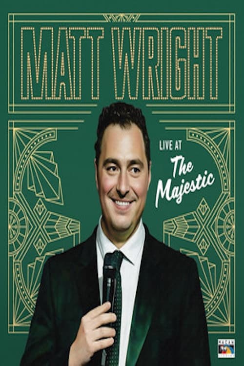 Постер: Matt Wright - Live at the Majestic