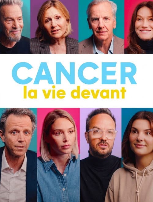Постер: Cancer : la vie devant