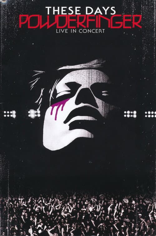 Постер: Powderfinger: These Days - Live in Concert