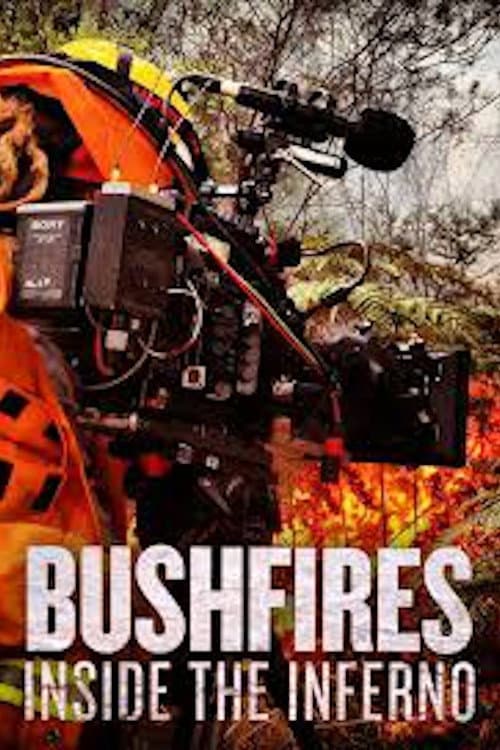 Постер: Bushfires: Inside the Inferno