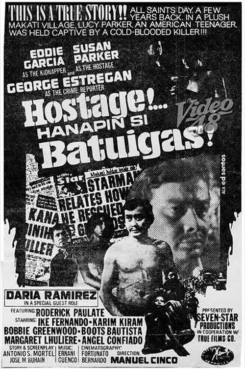 Постер: Hostage... Hanapin si Batuigas!