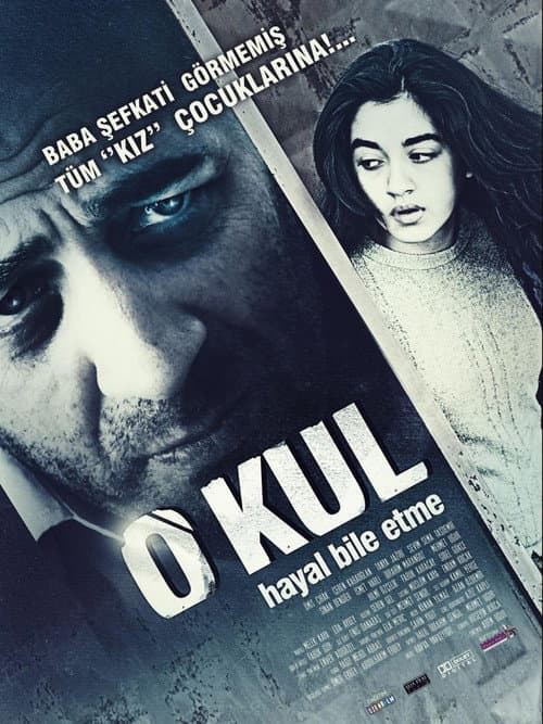 Постер: O Kul: Hayal Bile Etme