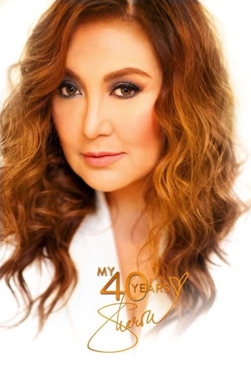 Постер: Sharon Cuneta: My 40 Years Concert