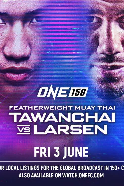 Постер: ONE 158: Tawanchai vs. Larsen