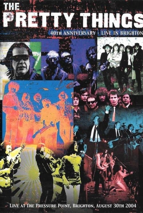 Постер: The Pretty Things: 40th Anniversary - Live in Brighton