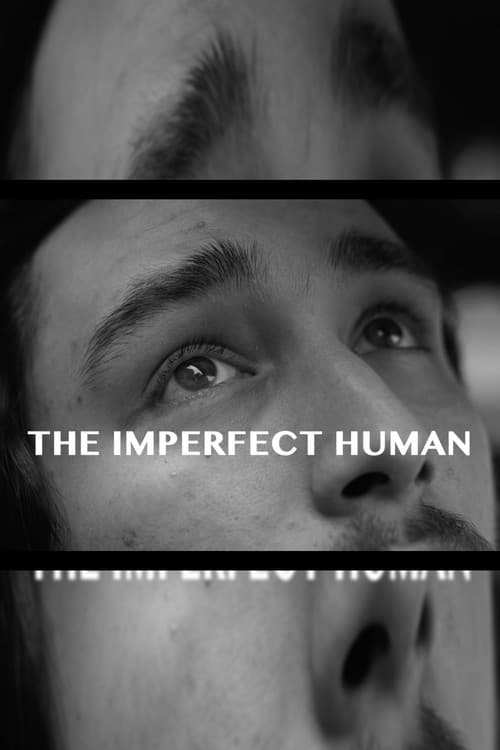 Постер: The Imperfect Human