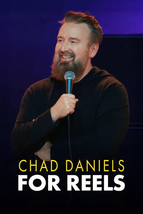 Постер: Chad Daniels: For Reels