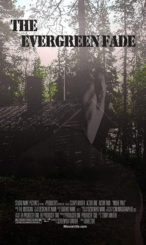 Постер: The Evergreen Fade