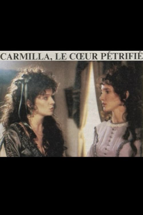 Постер: Carmilla: Le coeur pétrifié