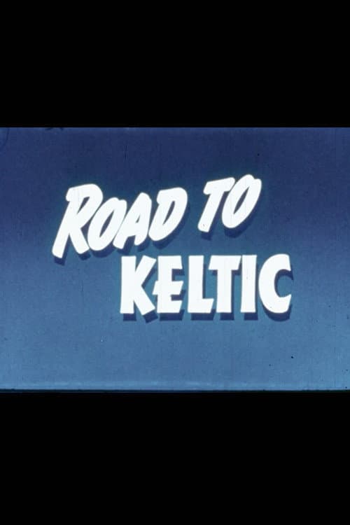 Постер: Road to the Keltic