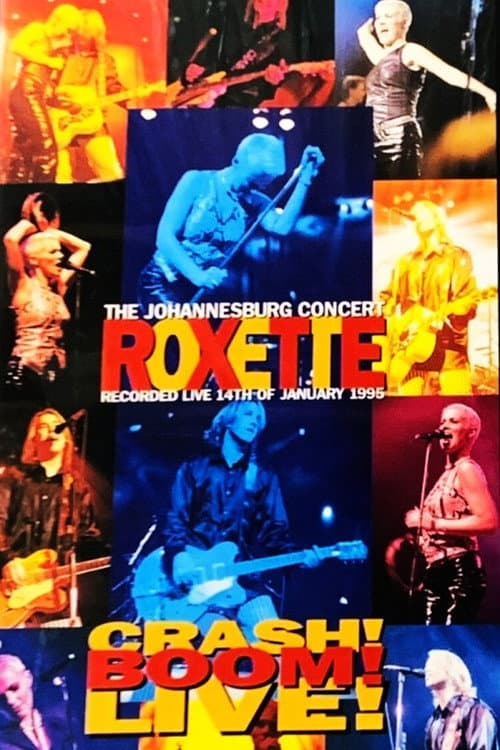 Постер: Roxette - Crash! Boom! Bang! Live!