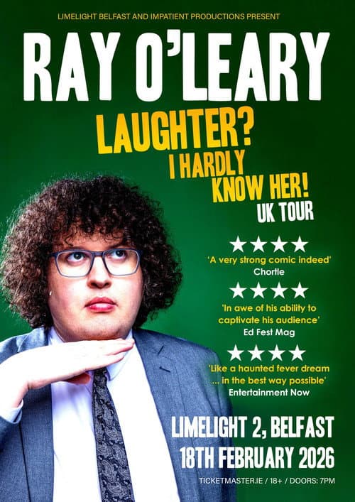 Постер: Ray O'Leary Laughter? I Hardly Know Her!