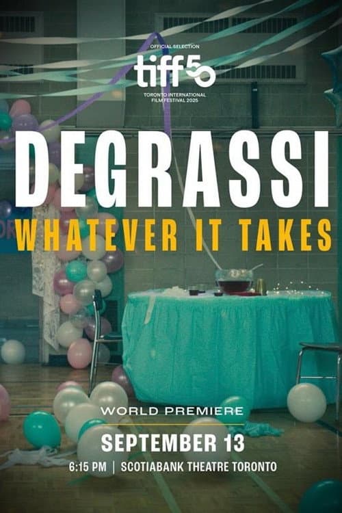 Постер: Degrassi: Whatever It Takes