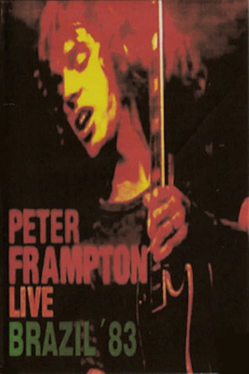 Постер: Peter Frampton: Live In Brazil
