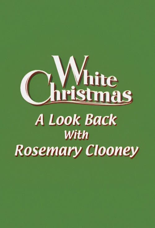 Постер: 'White Christmas': A Look Back with Rosemary Clooney