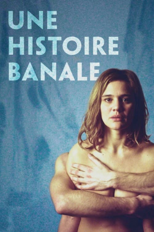 Постер: Une histoire banale