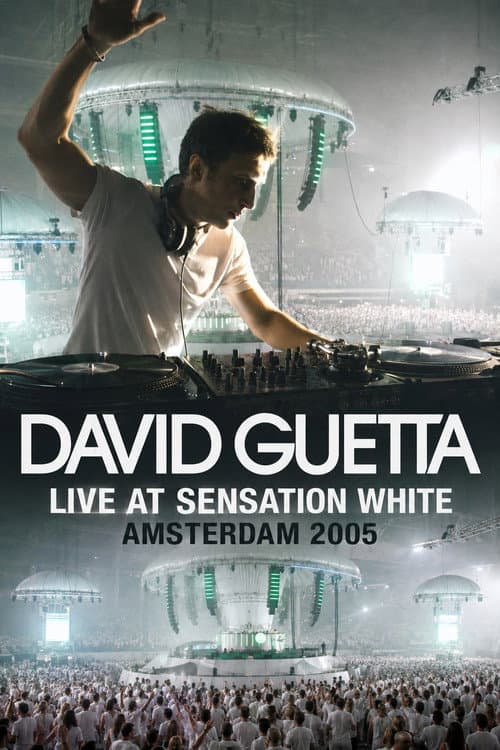Постер: David Guetta: Live at Sensation White 2005