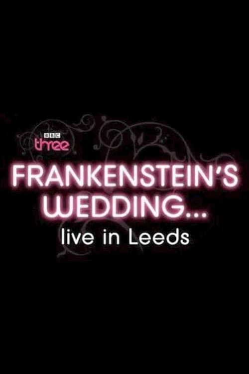 Постер: Frankenstein's Wedding... Live in Leeds