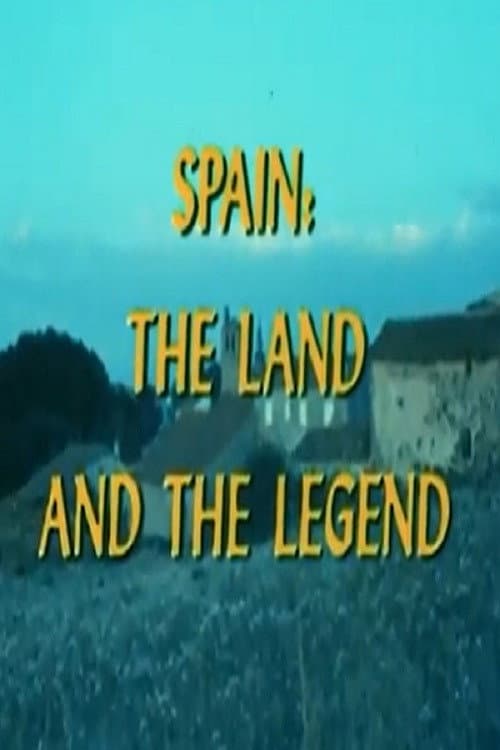 Постер: Spain: The Land and the Legend