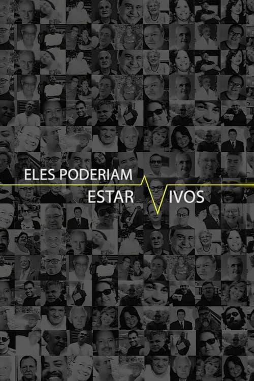 Постер: Eles Poderiam Estar Vivos