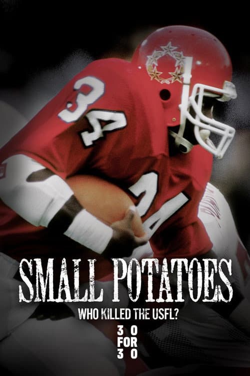 Постер: Small Potatoes: Who Killed the USFL?