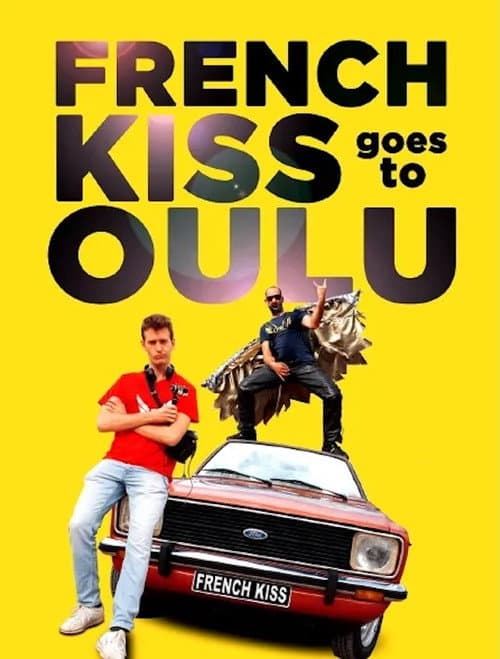 Постер: French Kiss goes to Oulu