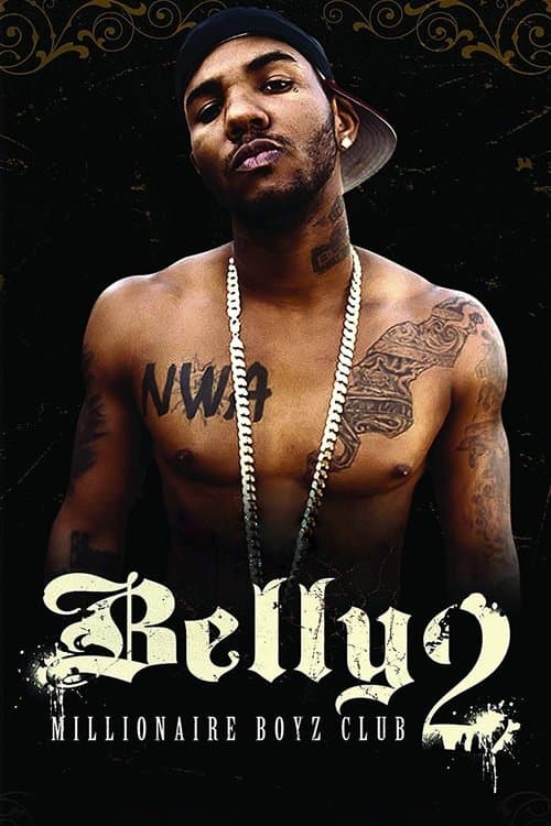Постер: Belly 2: Millionaire Boyz Club