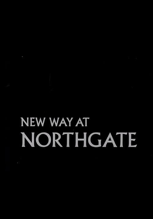 Постер: New Way at Northgate