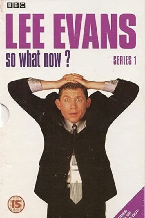 Постер: Lee Evans: So What Now?