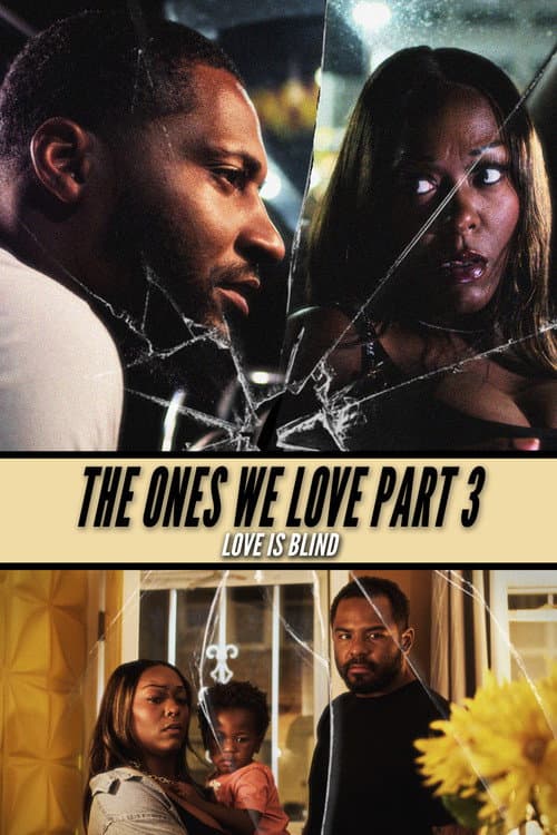 Постер: The Ones We Love Part III