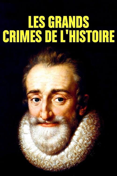 Постер: Les grands crimes de l'Histoire