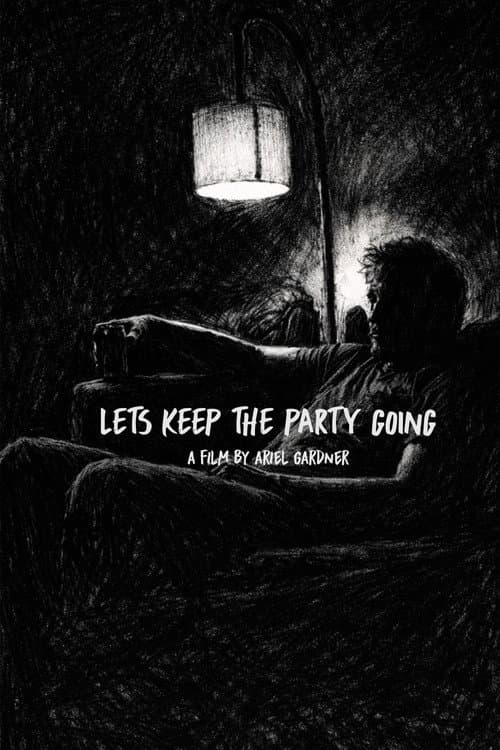 Постер: Let's Keep The Party Going