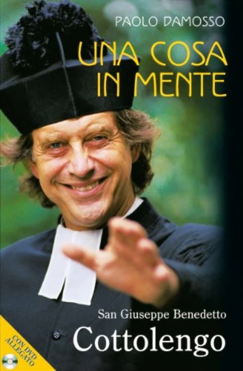Постер: Una cosa in mente. Giuseppe Benedetto Cottolengo