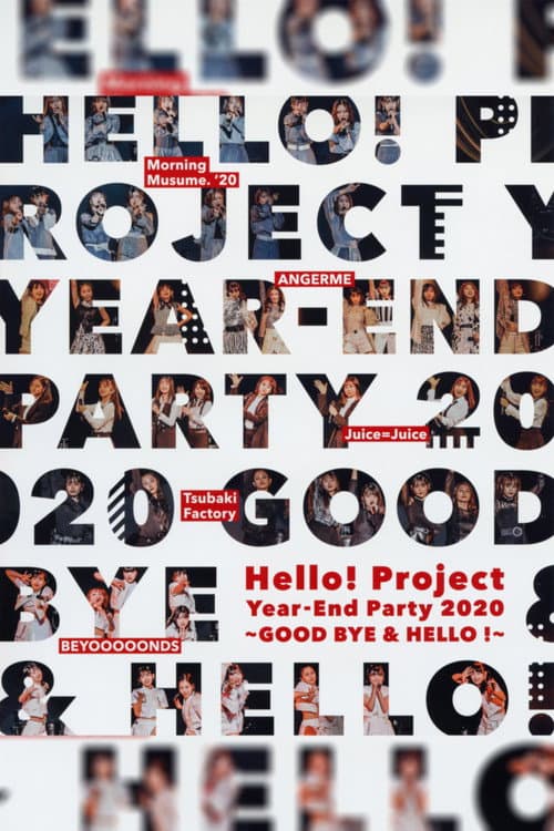 Постер: Hello! Project Year-End Party 2020 ~GOODBYE & HELLO!~