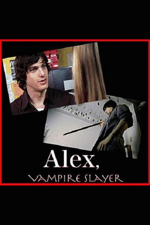 Постер: Alex, Vampire Slayer