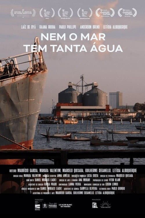 Постер: Nem o Mar Tem Tanta Água