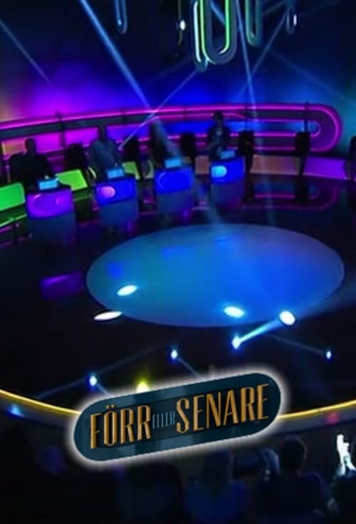 Постер: Förr eller senare