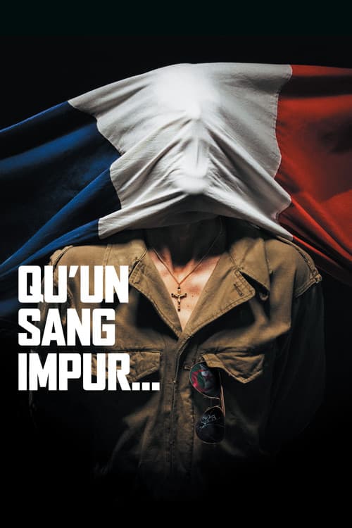 Постер: Qu'un sang impur…