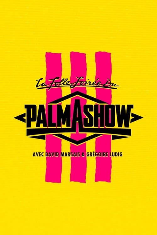 Постер: La Folle Soirée du Palmashow 3