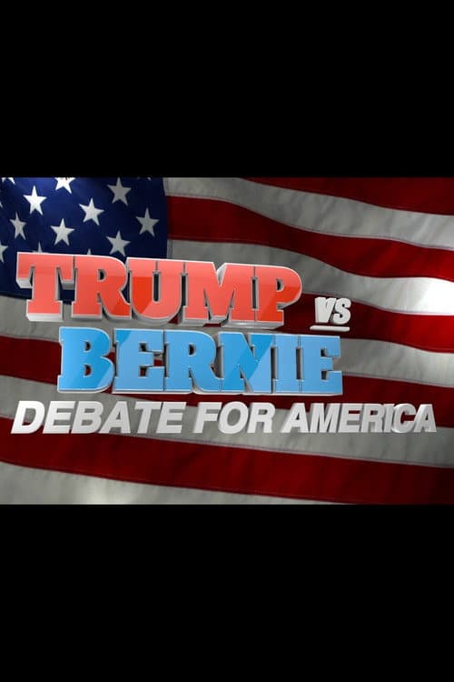 Постер: Trump vs. Bernie: Debate for America