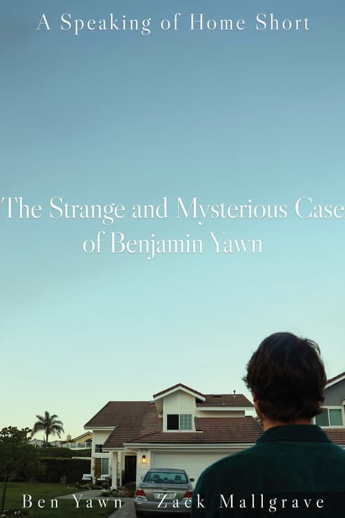 Постер: The Strange and Mysterious Case of Benjamin Yawn