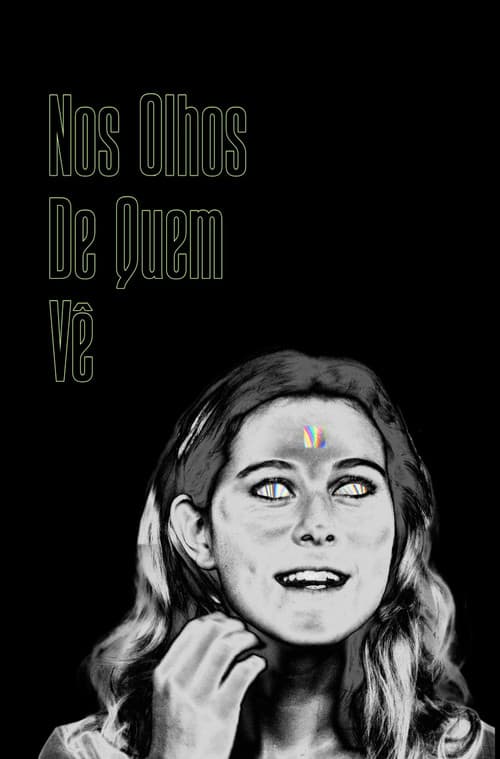 Постер: Nos Olhos De Quem Vê