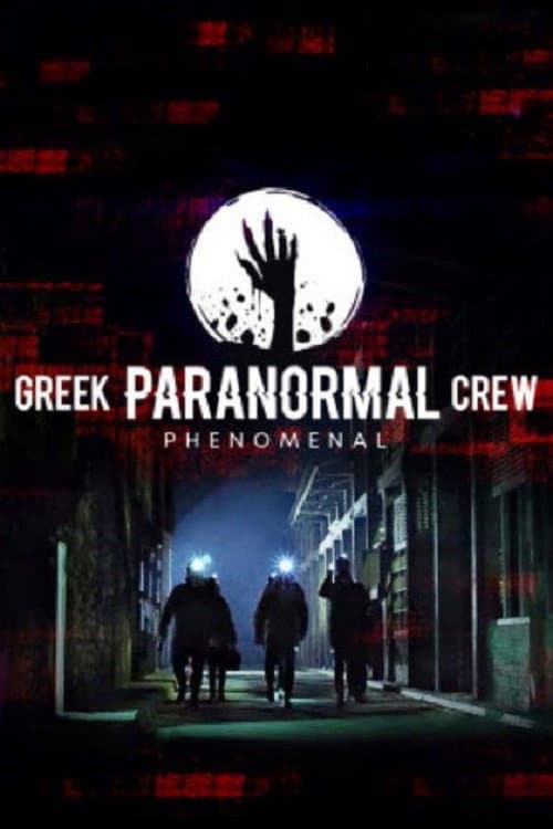 Постер: Greek Paranormal Crew: Phenomenal