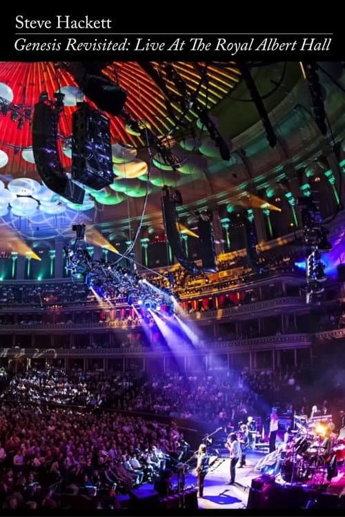 Постер: Steve Hackett - Genesis Revisited: Live at the Royal Albert Hall