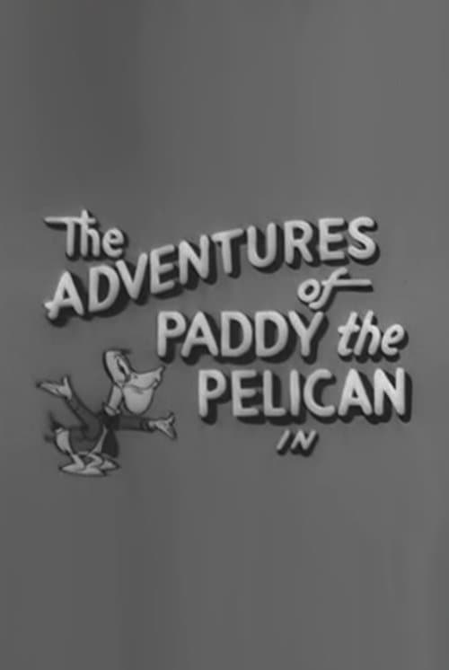 Постер: The Adventures of Paddy the Pelican