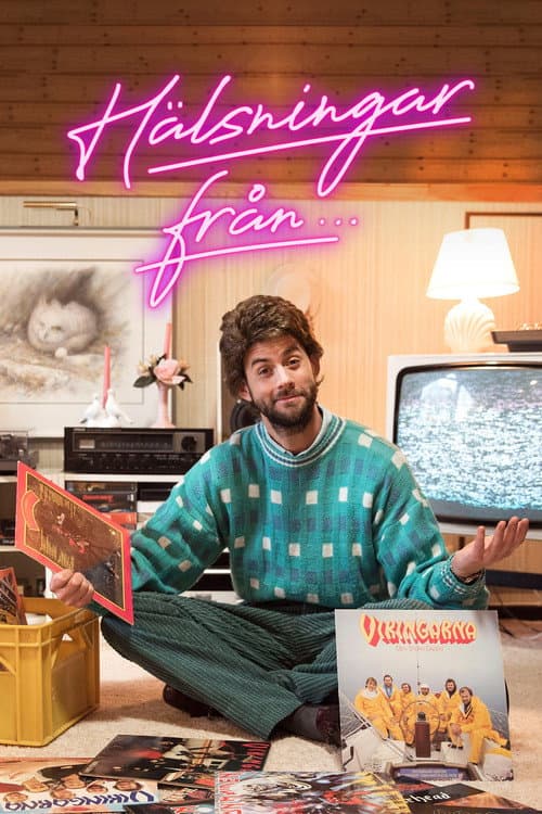 Постер: Hälsningar Från